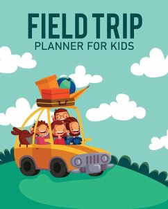 Feld Trip Planner For Kids - Larson, Patricia