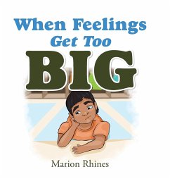 When Feelings Get Too Big - Rhines, Marion