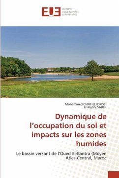 Dynamique de l¿occupation du sol et impacts sur les zones humides - CHRIF EL IDRISSI, Mohammed;SABER, Er-Riyahi