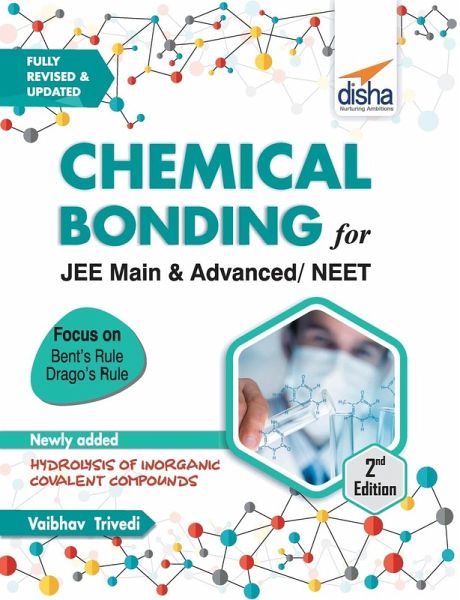 Chemical Bonding for JEE Main & Advanced, NEET 2nd Edition Chemical Bonding for JEE Main & Advanced, NEET 2nd Edition