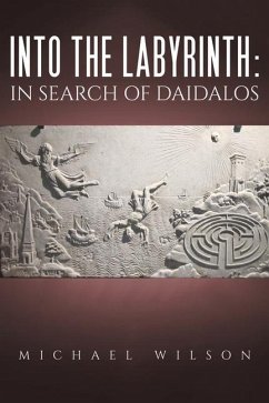 Into the labyrinth: in search of Daidalos - Wilson, Michael