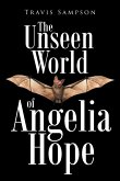 The Unseen World of Angelia Hope