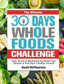 The Ultimate 30 Days Whole Foods Challenge