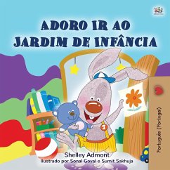 I Love to Go to Daycare (Portuguese Children's Book - Portugal) - Admont, Shelley; Books, Kidkiddos