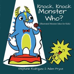 Knock, Knock, Monster Who? - Rodriguez, Stephanie