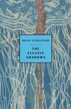 The Elusive Shadows - Stableford, Brian