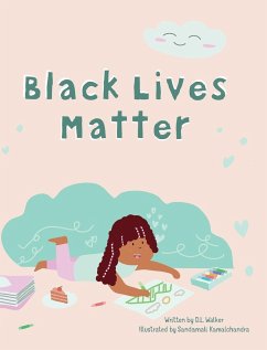 Black Lives Matter - Walker, D. L.
