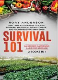 Survival 101 Raised Bed Gardening AND Food Storage