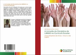 A Inclusão da Disciplina da LIBRAS no Currículo Escolar. - Cabreira, Lilia Giovana Da Silva