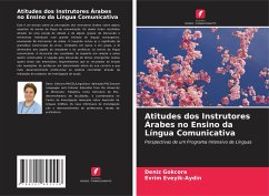 Atitudes dos Instrutores Árabes no Ensino da Língua Comunicativa - Gokcora, Deniz;Eveyik-Aydin, Evrim