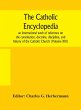 The Catholic encyclopedia; an... - Bild 1