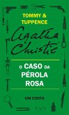 O caso da pérola rosa: Um conto de Tommy e Tuppence (eBook, ePUB)