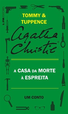 A casa da morte à espreita: Um conto de Tommy e Tuppence (eBook, ePUB) - Christie, Agatha