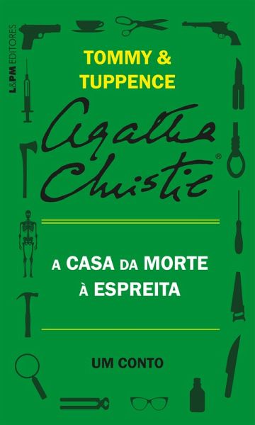 A casa da morte à espreita: Um conto de Tommy e Tuppence (eBook, ePUB) A casa da morte à espreita: Um conto de Tommy e Tuppence (eBook, ePUB)
