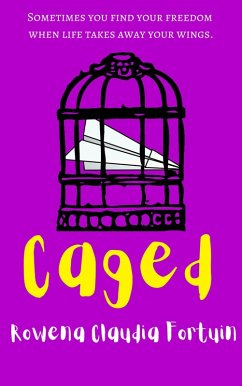 Caged (eBook, ePUB) - Fortuin, Rowena