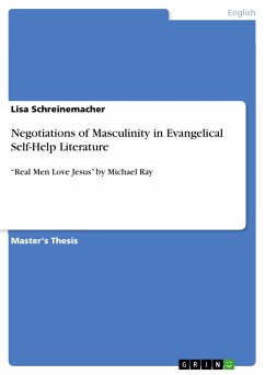 Negotiations of Masculinity in Evangelical Self-Help Literature (eBook, PDF) - Schreinemacher, Lisa