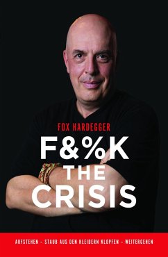 FUCK THE CRISIS (eBook, ePUB) - Hardegger, Fox