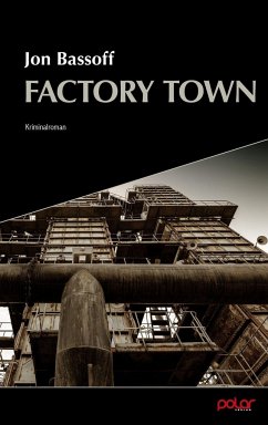 Factory Town - Bassoff, Jon