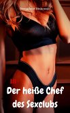 Der heiße Chef des Sexclubs (eBook, ePUB)
