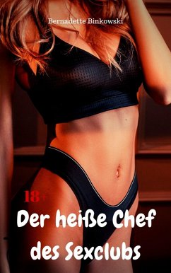 Cover Der heiße Chef des Sexclubs (eBook, ePUB)
