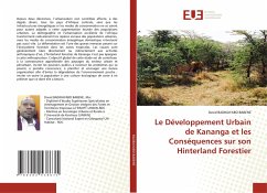 Le Développement Urbain de Kananga et les Conséquences sur son Hinterland Forestier - BADIKAYABO BABENE, David