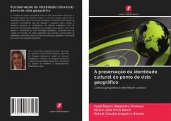 A preservação da identidade cultural do ponto de vista geográfico - Alejandre Jiménez, Susel Noemí;Ortiz Bosch, Maikel José;Izaguirre Remón, Rafael Claudio