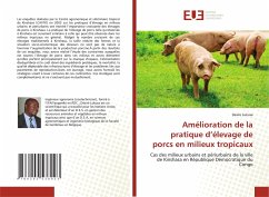 Amélioration de la pratique d¿élevage de porcs en milieux tropicaux - Lukusa, Desire