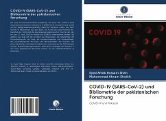 COVID-19 (SARS-CoV-2) und Bibliometrie der pakistanischen Forschung - Shah, Syed Aftab Hussain;Shaikh, Muhammad Akram
