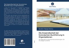 Die Anwendbarkeit der forensischen Buchführung in Organisationen - Aminu, Ibrahim Yakasai