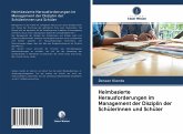 Heimbasierte Herausforderungen im Management der Disziplin der Schülerinnen und Schüler