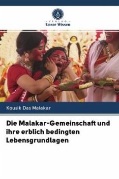 Die Malakar-Gemeinschaft und ihre erblich bedingten Lebensgrundlagen - Das Malakar, Kousik