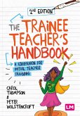 The Trainee Teacher's Handbook (eBook, ePUB)