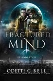 Fractured Mind Episode Four (eBook, ePUB)