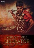 LIBERATOR - Dritter Roman der GERMANICUS-Trilogie (eBook, ePUB)