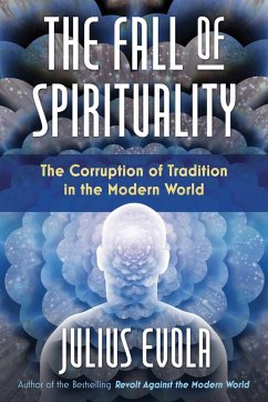 The Fall of Spirituality (eBook, ePUB) - Evola, Julius