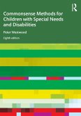 Commonsense Methods for Children with Special Needs and Disabilities (eBook, ePUB)