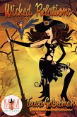 Wicked Relations: Magic and Mayhem Universe (Wicked Series, #6) (eBook, ePUB) Wicked Relations: Magic and Mayhem Universe (Wicked Series, #6) (eBook, ePUB)
