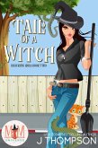 Tail Of A Witch: Magic and Mayhem Universe (Kracken's Hole, #2) (eBook, ePUB)