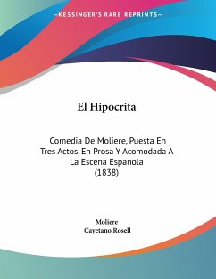 El Hipocrita - Moliere; Rosell, Cayetano