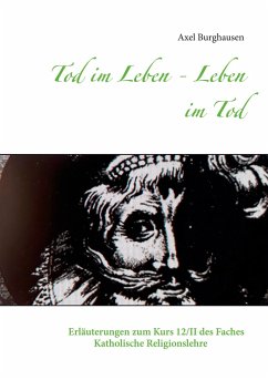 Tod im Leben - Leben im Tod - Burghausen, Axel