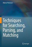Techniques for Searching, Parsing, and Matching Techniques for Searching, Parsing, and Matching