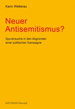 Neuer Antisemitismus? - Wetterau, Karin