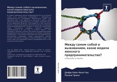 Mezhdu samim soboj i wyzhiwaniem, kakie modeli zhenskogo predprinimatel'stwa? - Nene Umu, Deffa Kejn;Chroki, Razane