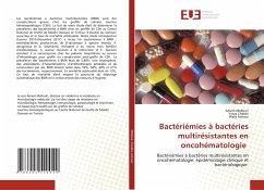 Bactériémies à bactéries multirésistantes en oncohématologie - Mellouli, Ameni;Chebbi, Yosra;Achour, Wafa