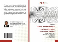 Précis du Maképisme Essai de théorisation d¿un courant littéraire - Makép, Majêk