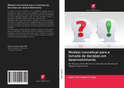 Modelo conceitual para a tomada de decisões em desenvolvimento - Casado Criado, José Luis