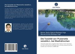 Die Toxizität von Plukenetia volubilis L. bei Masthähnchen - Reátegui Inga, Reiner Pedro Gabriel;Reátegui Inga, Manuel Emilio