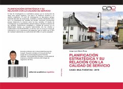 PLANIFICACIÓN ESTRATÉGICA Y SU RELACIÓN CON LA CALIDAD DE SERVICIO - Hilario Rivas, Jorge Luis