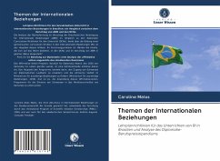 Themen der Internationalen Beziehungen - Matos, Caroline