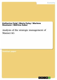 Analysis of the strategic management of Manner AG - Feigl, Katharina;Pulay, Maria;Reumann, Marlene